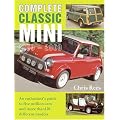 Complete Classic Mini 1959-2000: An Enthusiast's Guide to Over 5 Million Cars and More Than 120 Different Models