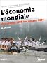 L'Economie mondiale des ann�es 1880 aux ann�es 2000: Dynamique, structures et espaces