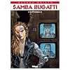 Samba Bugatti, Int�grale, tome 1 � 4