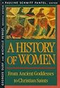 A History of Women in the West, Volume I, From Ancient Goddesses to Christian Saints