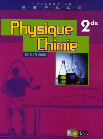 Download PHYSIQUE CHIMIE 2DE ESPACE Download PHYSIQUE CHIMIE 2DE ESPACE