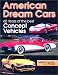 Books : American Dream Cars: 60 Years of the Best Concept Vehicles