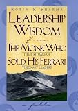 Leadership Wisdom - Robin S. Sharma