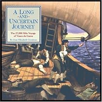 A Long and Uncertain Journey: The 27,000 Mile Voyage of Vasco Da Gama (Great Explorers)
