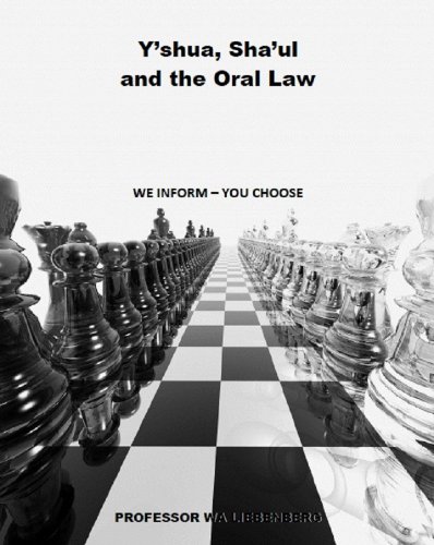 Y'shua, Sha'ul and the Oral Law