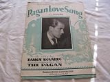 PAGAN LOVE SONG ARTHUR FREED 1929 SHEET MUSIC FOLDER 433 SHEET MUSIC
