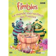 Fimbles : Le Monde merveilleux des Fimbles