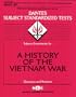Rudman's Questions and Answers on the Dantes Subject Standardized Tests. Subject Examination in a History of the Vietnam War. Questions and Answers. (DANTES series No.67)