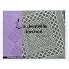 La dentelle torchon