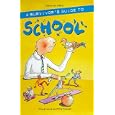 Survivor's Guide to School (A survivor's guide) by Jeanette Baker and Polly Dunbar