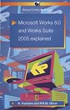 Microsoft Works 8.0 and Works Suite 2005 Explained