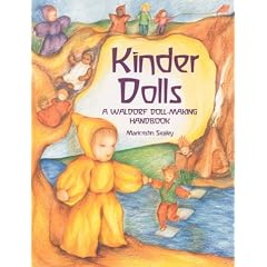 Kinder Dolls: A Waldorf Doll-making Handbook (Crafts, festivals & family activities)