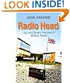 Radio Head: Up and Down the Dial of British Radio