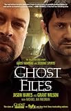 Ghost Files: The Collected Cases from Ghost Hunting and Seeking Spirits
