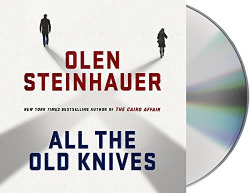 By Olen Steinhauer - All the Old Knives: A Novel (Unabridged) (2015-03-25) [Audio CD]