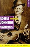 Produkt-Bild: Robert Johnson. Crossroads