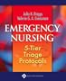 Emergency Nursing: 5-Tier Triage Protocols