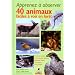 Apprenez � observer 40 animaux faciles � voir en for�t : Toutes les astuces de terrain pour observer, saison par saison, les animaux de nos for�ts
