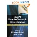 Treating Complex Traumatic Stress Disorders (Adults): An Evidence-Based Guide