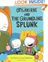 Otis and Rae and the Grumbling Splunk