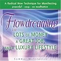 Flowdreaming for Lots of Money, a Great Job, and a Luxury Lifestyle