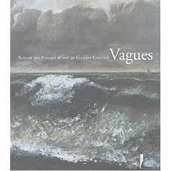 Vagues, tome 1 : Autour des paysages de mer de Gustave Courbet