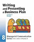 Module 8: Writing and Presenting a Business Plan (Managerial Communication)