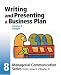 Module 8: Writing and Presenting a Business Plan (Managerial Communication)