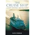 The Cruise Ship: A Very British Institution by  Nick Robins