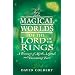 The Magical Worlds of the "Lord of the Rings": An Unauthorised Guide - A Treasury of Myths, Legends and Fascinating Facts