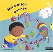 Ma maison anim�e