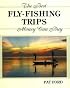 The Best Fly-Fishing Trips Money Can Buy