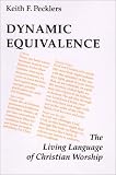 51J8MVAY0KL. SL160  Dynamic Equivalence: The Living Language of Christian Worship (Pueblo Books)