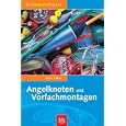Angelknoten und Vorfachtmontagen