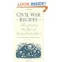 Civil War Recipes: Receipts from the Pages of Godey's Lady's Book