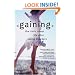 Gaining: The Truth About Life After Eating Disorders