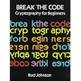  Break the Code: Cryptography for Beginners 