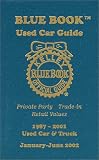 Kelley Blue Book Used Car Guide January-June 2002: Consumer Edition