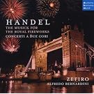 Haendel : Musique pour les feux d'artifice royaux - Concerti a due cori
