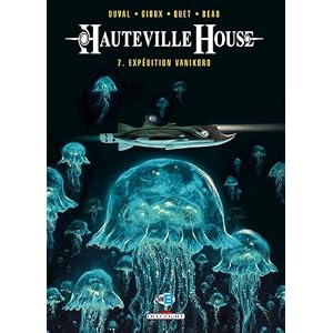 Hauteville House, Tome 7 : Expédition Vanikoro