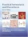 Practical Hemostasis and Thrombosis