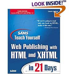 Sams Teach Yourself Web Publishing with HTML and XHTML in 21 Days, Third Edition (3rd Edition)
