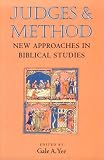 Judges and Method: New Approaches in Biblical Studies