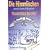 Die Himmlischen und ihre Kinder.