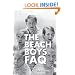 The Beach Boys FAQ: All That's Left to Know About America's Band (Faq Series)