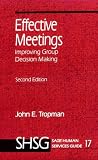 Effective Meetings: Improving Group Decision Making (SAGE Human Services Guides)