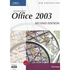 New Perspectives on Microsoft Office 2003, First Course, Second Edition (New Perspectives (Paperback Course Technology))