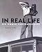 Books : In Real Life: Six Women Photographers