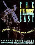  : The Fillmore East: Recollections of Rock Theater