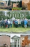 Further afield